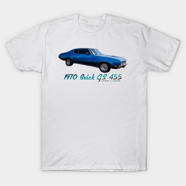 1970 Buick GS 455 Stage 1 Coupe T-Shirt by Gestalt Imagery